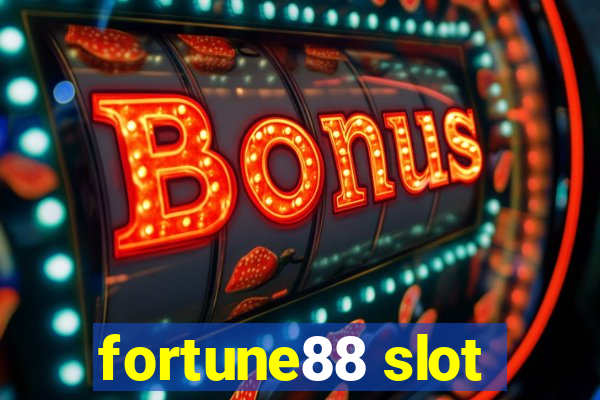 fortune88 slot