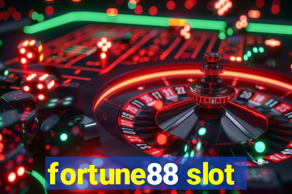 fortune88 slot