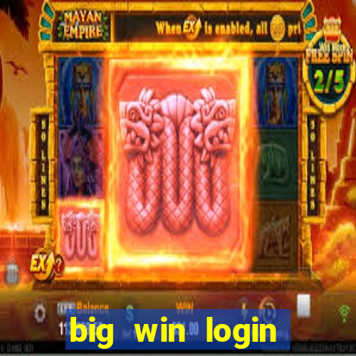 big win login verde download