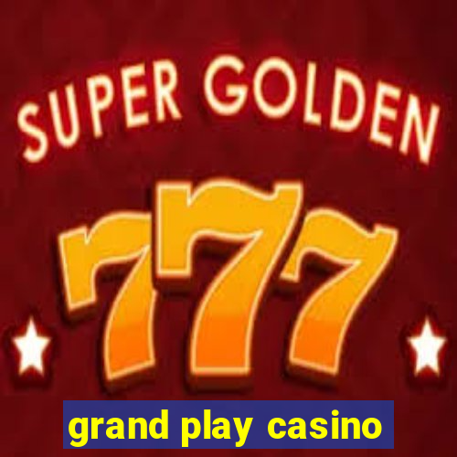 grand play casino