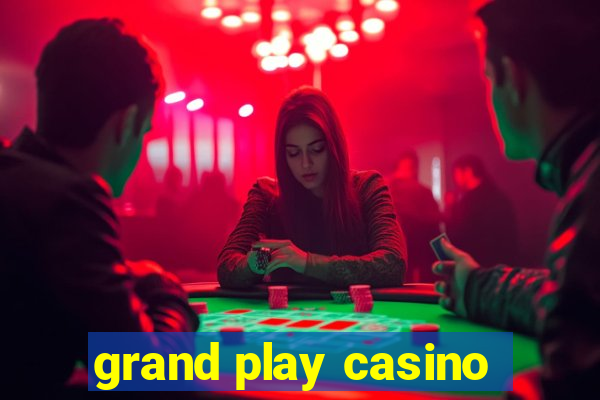 grand play casino