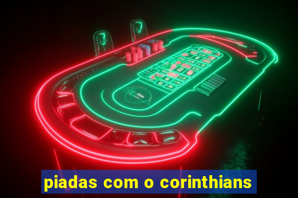 piadas com o corinthians